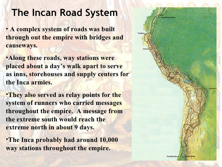 Do you know that if you linked together all the Inca roads…