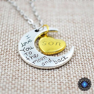 "I Love You To The Moon And Back" Two Tone Family Necklace Son Necklace