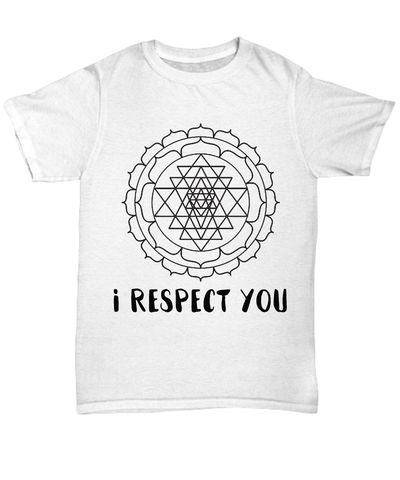 I Respect You Unisex Tee / White / sml Shirt / Hoodie